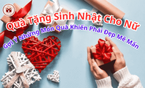 quà tặng sinh nhật cho nữ